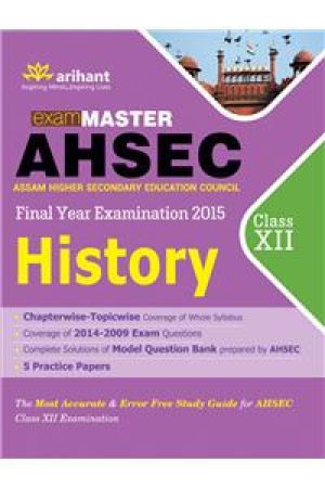 Arihant exam Master AHSEC (Assam Higher Secondary Education Council) HISTORY Class XII